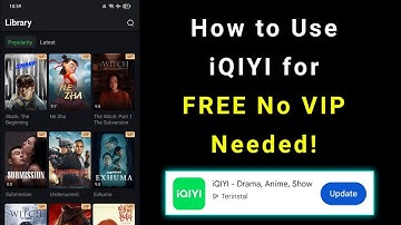 Iqiyi How to Use | How to Use Iqiyi for Free