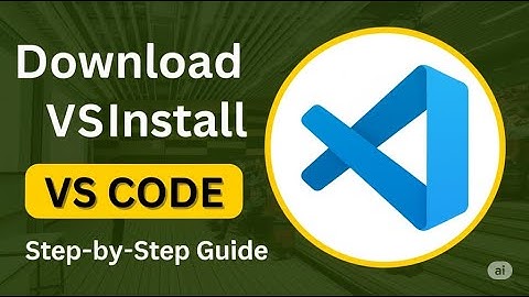 How to Install VS Code on Windows (Step-by-Step for Beginners)