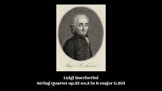 Luigi Boccherini - String Quartet op.32 no.3 in D major G.203