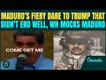 US MOCKS Trump's BRUTAL CAPTURE Of Maduro- MAKES FUN Of Maduro's ‘Come and Get Me’ Dare to Trump