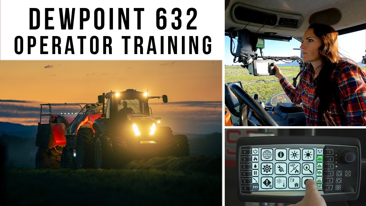 Staheli West DewPoint 632 Operator Training