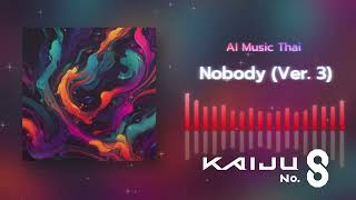 【Kaiju No. 8 ED】Nobody Thai-Ver「Ai Music Thai Cover」