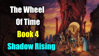 The Wheel Of Time Lore: Book 4: The Shadow Rising