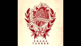 Good &amp; Gone - Frank Turner