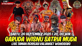LIVE GWSM GARUDA WISNU SATRIA MUDA HARI INI TAMAN REKREASI KALIANGET WONOSOBO 20 SEPTEMBER 2025