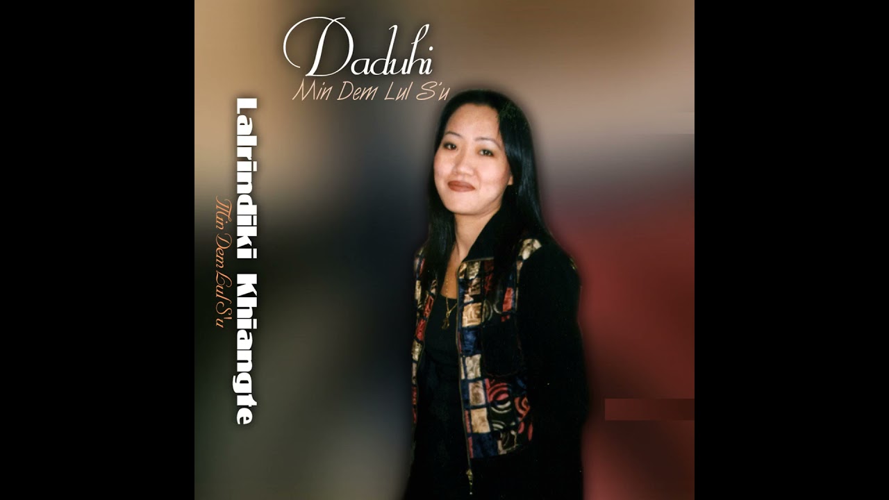 Daduhi   Nun hlui Official Audio