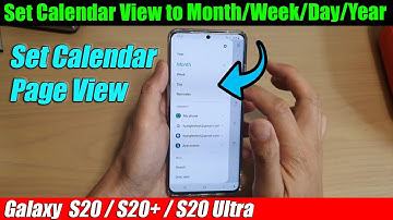 Galaxy S20/S20+: How to Set Calendar View to Month / Week / Day / Year