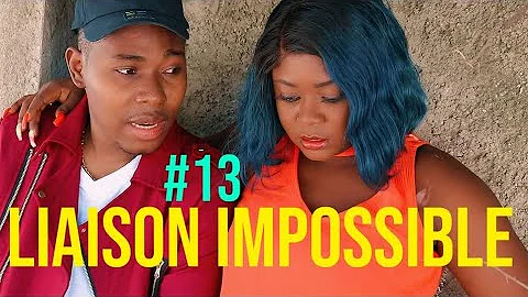 LIAISON IMPOSSIBLE EPISODE #13 PATRICIA|GINA|RO...