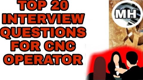 CNC Operator / Manufacturing engineer interview QNA | Mechanical Hub |