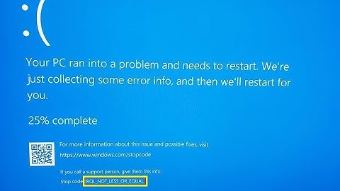 IRQL_NOT_LESS_OR_EQUAL Windows 10 Blue Screen Problem Fixed 2020