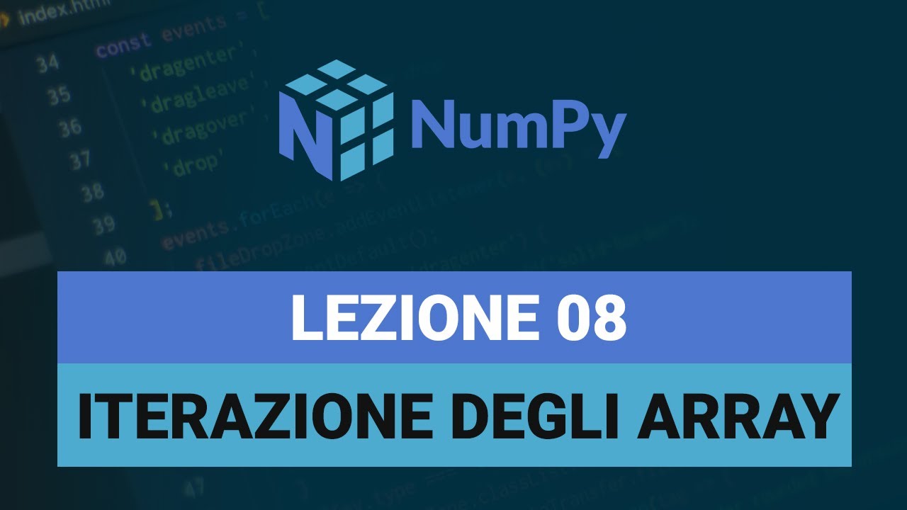 Iterare gli Array - NumPy Tutorial Italiano 08 - YouTube