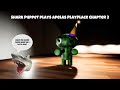 SB Movie: Shark Puppet plays Apela’s PlayPlace Chapter 2!