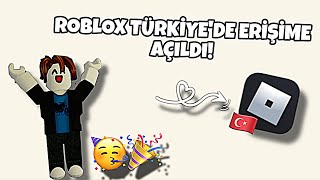 SONUNDA!🥹🤍 | ROBLOX TÜRKİYE’YE ERİŞİME AÇILDI!!! 🇹🇷