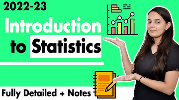 Introduction to Statistics Class 11 One Shot | Statistics Chapter 1 | 2022 -2023 Batch