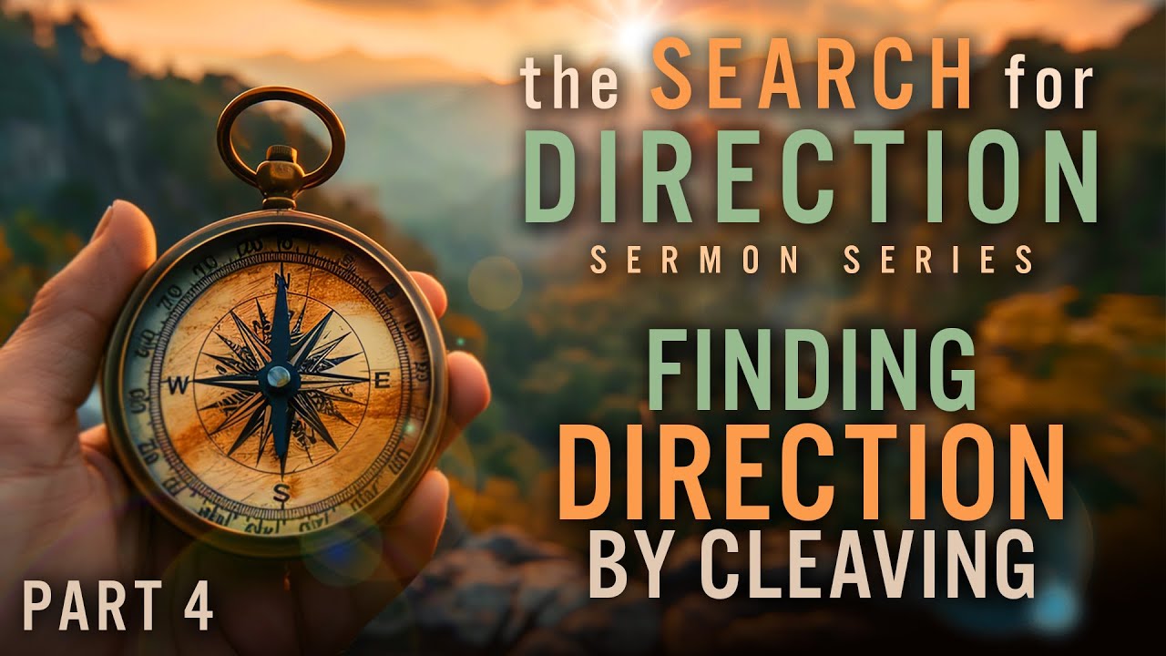 Finding Direction By Cleaving - Pastor Stacey Shiflett
