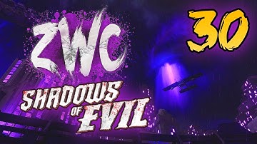 #ZWC3 | SHADOWS OF EVIL ROUND 30 SPEEDRUN | S7S3