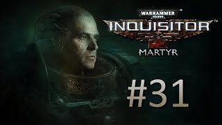 картинка: Прохождение Warhammer 40,000: Inquisitor - Martyr - Часть 31 (кооператив)
