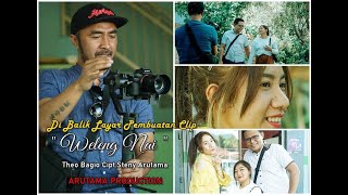 DI BALIK LAYAR PEMBUATAN CLIP LAGU BARU WELENG NAI  THEO BAGIO CIPT.  STENY ARUTAMA