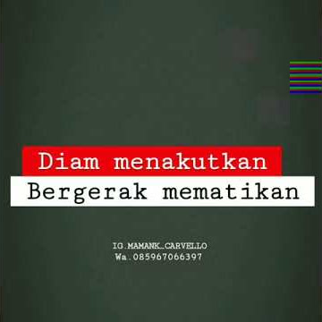 STORY WA Diam menakutkan bergerak mematikan. Part - 09