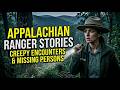 Scary Park Ranger Stories from Appalachian Mountains | Forest Ranger, National Park, Missing Person