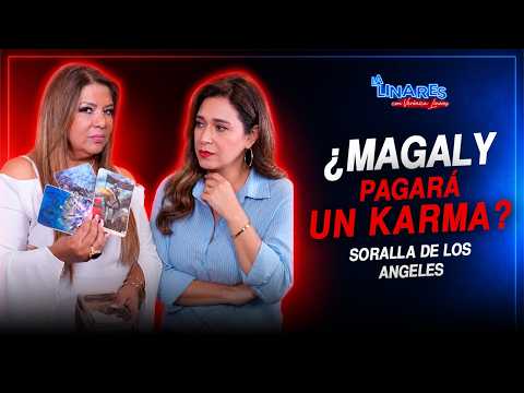 ¿MAGALY PAGARÁ UN KARMA? I Soralla de los Angeles I Ep.267 I La Linares