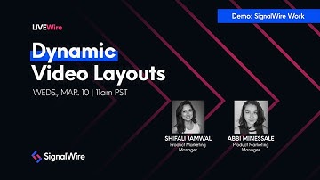 LIVEWire: Make Your Meetings & Events More Effective Using Dynamic Video Layouts