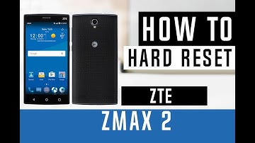 How to Hard Reset ZTE ZMAX 2