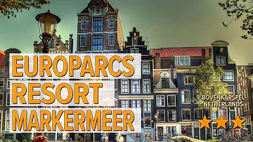 EuroParcs Resort Markermeer hotel review | Hotels in Bovenkarspel | Netherlands Hotels