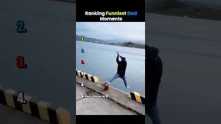 Ranking Funniest Dad Moments