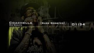 Wiz Khalifa - Coachella { BASS BOOSTED }