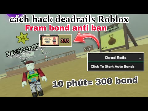 Hướng dẫn hack Deadrails Auto Frame Bond Anti Ban nhanh nhất, script mới nhất