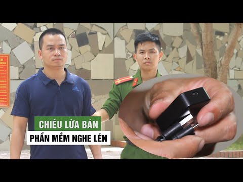 Kiếm tiền tỉ từ chiêu lừa bán phần mềm nghe lén điện thoại “dỏm”