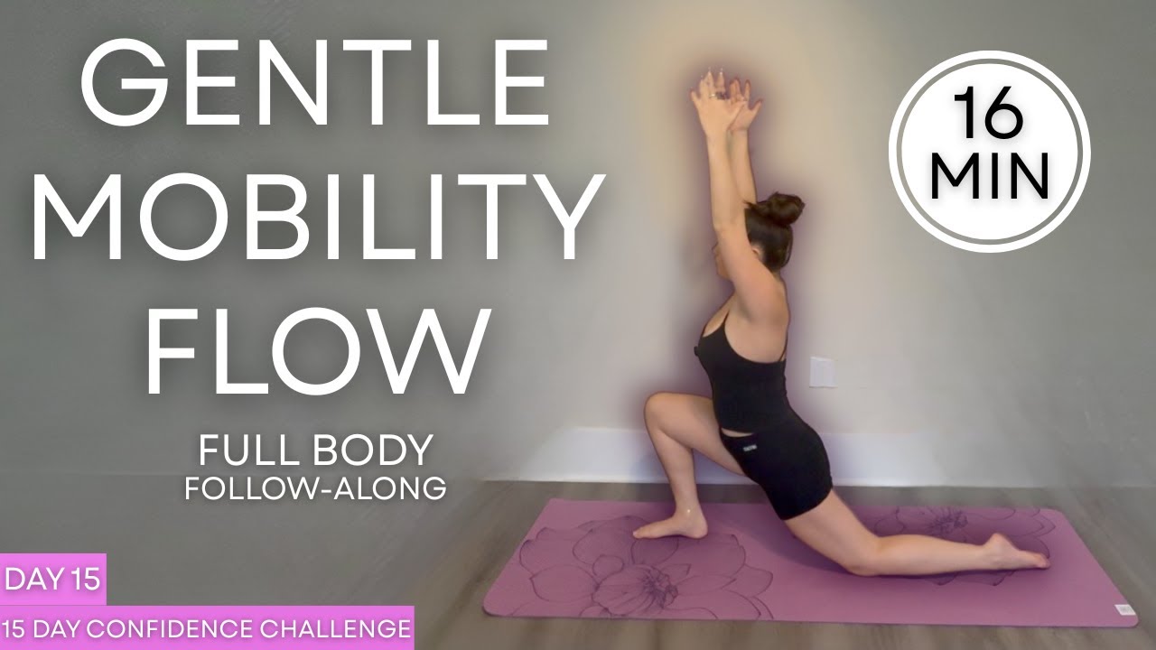 16 min GENTLE MOBILITY FLOW | full body stretch & relax | 15 DAY ...