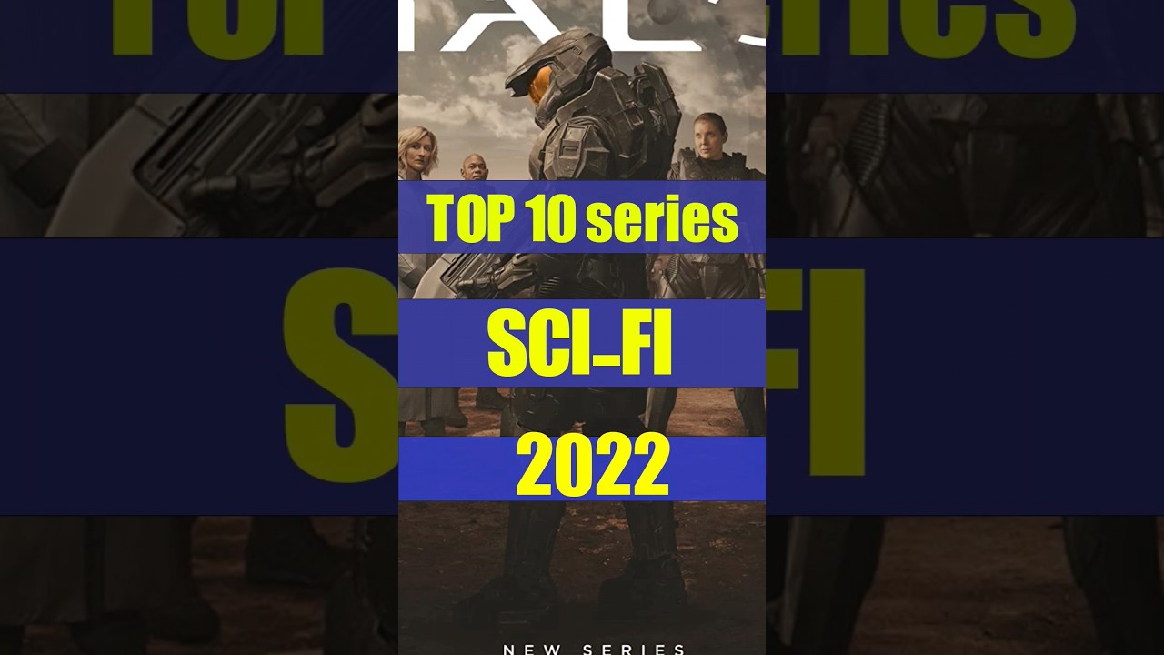 Top 10 Sci Fi TV Series Of 2022 YouTube Top 10 Sci Fi TV Series Of 2022 YouTube