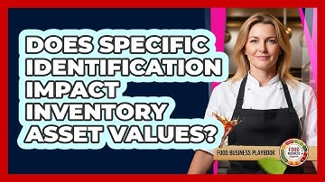Does Specific Identification Impact Inventory Asset Values?