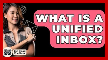 What Is A Unified Inbox? - TheEmailToolbox.com