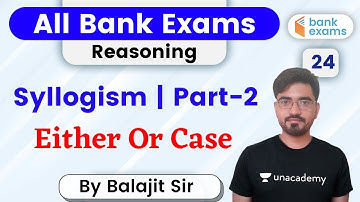 7:00 PM - All Bank Exams | Reasoning by Balajit Pratap Singh | Syllogism | Part-2