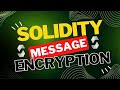 Solidity Message Encryption