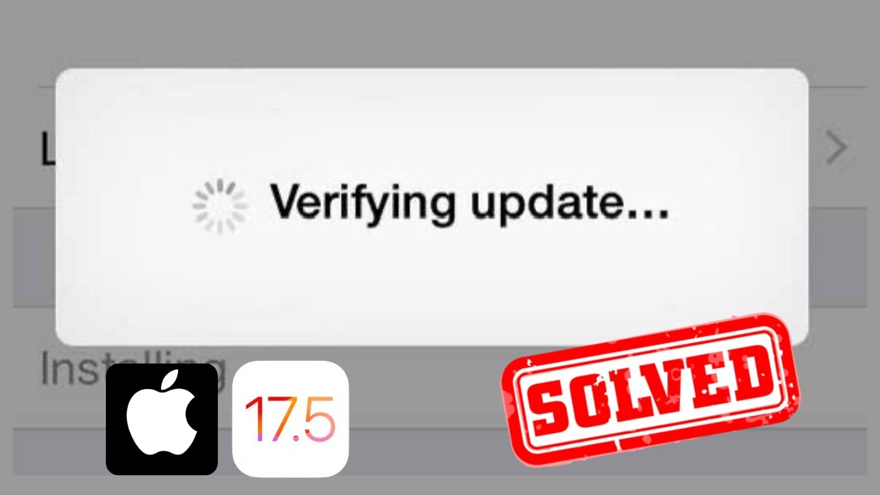 Verifying Update Stuck IOS 17 5 IOS 17 5 Verifying Update Problem verifying-update-stuck-ios-17-5-ios-17-5-verifying-update-problem