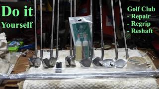 How to BUILD - REGRIP - RESHAFT & REPAIR GOLF CLUBS at Home w No Special Tools