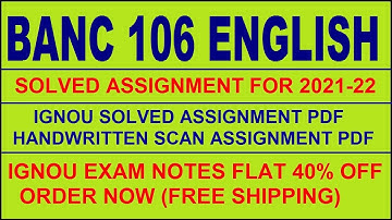 BANC 106 in English Solved Assignment 2021-22 PDF @20rs / IGNOU EXAM NOTES, Guides 40% Flat.