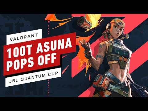 100 Thieves' Asuna Pops-Off in This Round of Pro-Level Valorant - JBL Quantum Cup