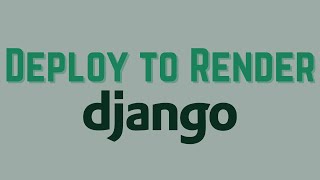 How to Deploy a Django App and Postgres Database to Render screenshot 3