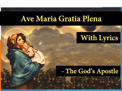 Ave Maria Gratia Plena - Hymn With Lyrics