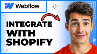 How To Integrate Webflow With Shopify (Easiest Way) (2026 Guide)