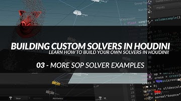 Building Custom Solvers in Houdini - 03 - SOME MORE EXAMPLES