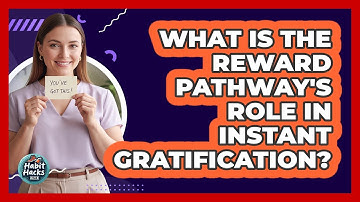 What Is The Reward Pathway