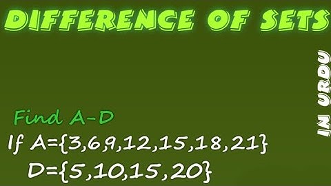 Difference of Sets, Difference of Sets Class 7