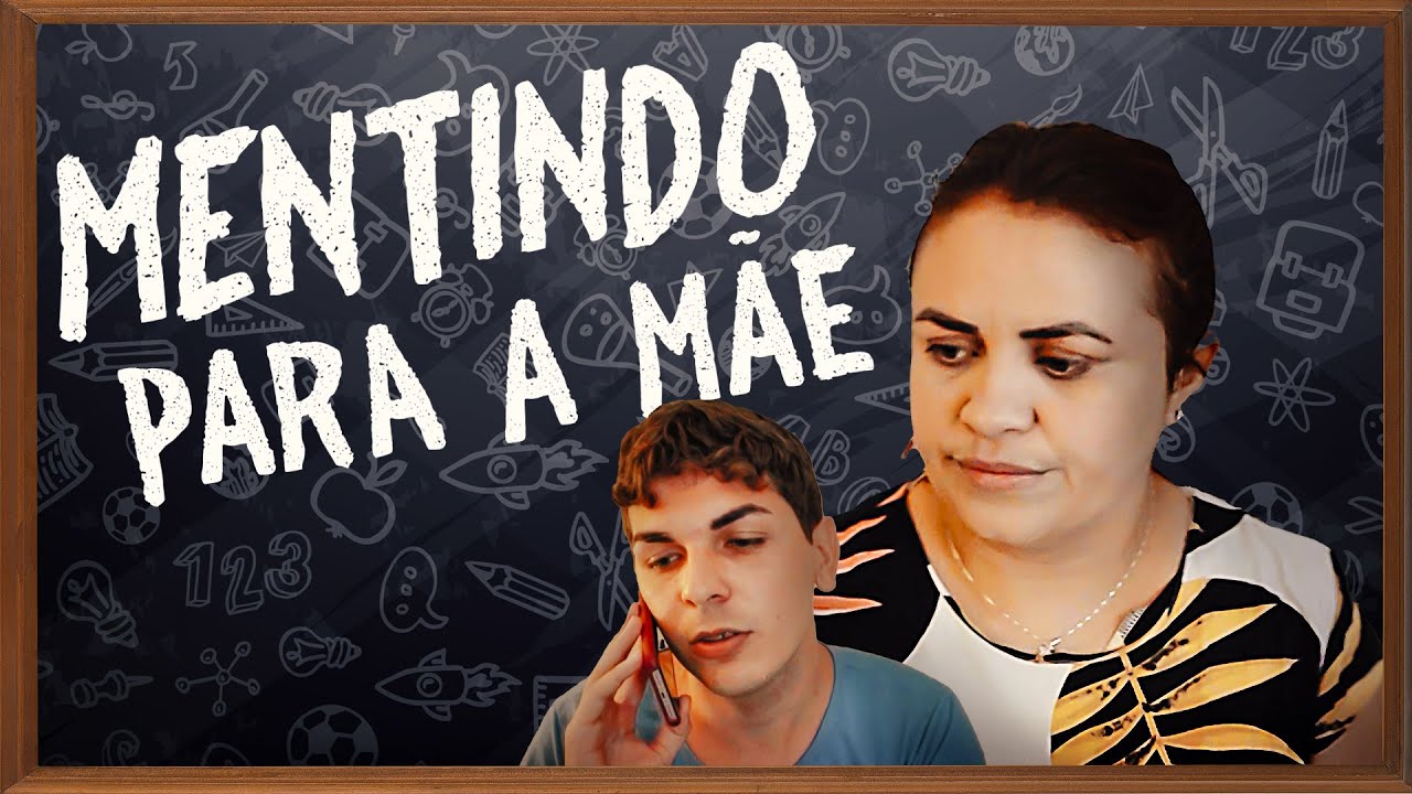 MENTINDO PARA A MÃE! - YouTube