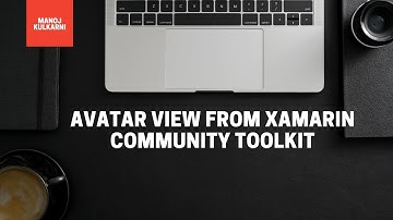 Avatar View From Xamarin Community Toolkit
